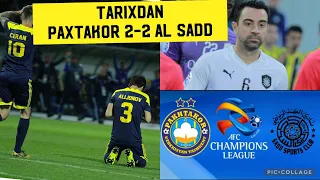 Tarixdan. Paxtakor 2-2 Al Sadd. Alijonovning Super Goli Xavini Xayratga Solgan PAXTAKOR.