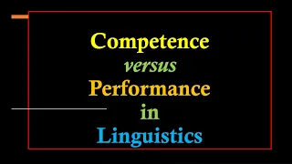 Competence vs Performance, Langue & Parole, Noam Chomsky, Saussure
