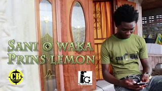 PRINCE LEMON _ SAN O WAKA (Official Video)