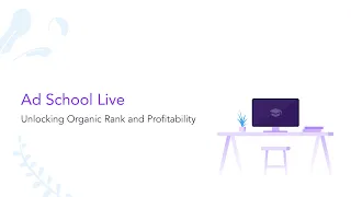 Amazon SEO: Organic Growth & Profitability on Amazon (Ad School Live)