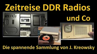 100 Jahre Radio: Zeitreise DDR Radiogeräte und Co: die spannende Sammlung von J. Kreowsky