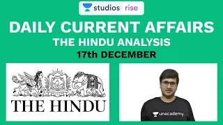 17th December | Daily Current Affairs | The Hindu Analysis For Mains And Prelims | UPSC 2020