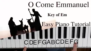 O Come O come Emmanuel  (Key of Em)//EASY Piano Tutorial