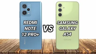 redmi note 12 pro plus vs samsung a54