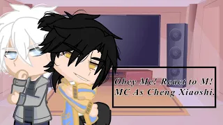 [Obey Me! React To M!MC As Cheng Xiaoshi.] [Spoilers]