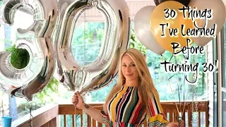 30 Things I've Learned Before Turning 30