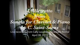 Saint-Saens: Clarinet Sonata, Mvt 1 (Live recording, 2011)