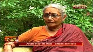 To The Point with Aruna Roy
