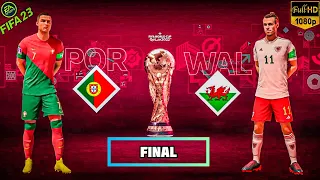 FIFA 23 - Portugal vs Wales World Cup (FINAL) Match | Ronaldo vs Bale