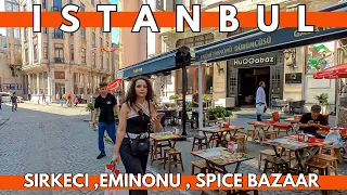 EMINONU,SPICE BAZAAR,SIRKECI ISTANBUL 4K WALKING TOUR | AUGUST 2023