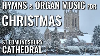 🎵 Christmas HYMNS & ORGAN MUSIC from St Edmundsbury Cathedral | VIRTUAL CHURCH