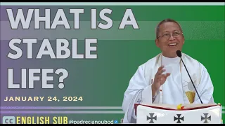 "What is a Stable Life?" | January 24, 2024 Homily with English Subtitle.