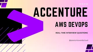 Accenture Real-Time Interview Questions for AWS DevOps Candidates