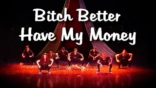 Bitch Better Have My Money - Rihanna - Choreography