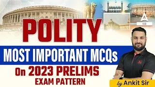 MOST IMPORTANT MCQ ON 2023 PRELIMS | UPSC CSE 2024  By Ankit Sir