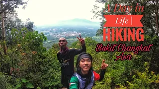 A Day in Life | Hiking Bukit Changkat Asa | Tanjung Malim