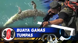 Buaya Ganas Tumpas | 999 (14 Nov 2023)