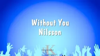 Without You - Nilsson (Karaoke Version)