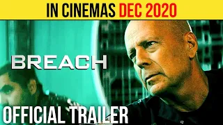 Breach Official Trailer (DEC 2020) Bruce Willis, Action Movie HD
