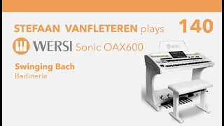 Swinging Bach - Badinerie / Stefaan Vanfleteren - Wersi Organ Sonic OAX