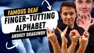 Famous Deaf Fingerspelling in Alphabet - Andrey Dragunov