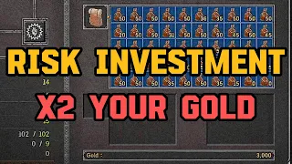 Double Your Gold With Risk Investment Strategy | Dark and Darker