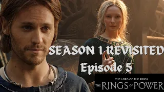 Revisiting The Rings of Power: Season 1 Episode 5 | Partings (Re-Review & Breakdown)