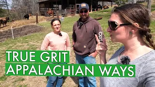 Preserving Appalachia: Sharing Their Homestead Traditions on YouTube | True Grit: Appalachian Ways