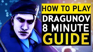 How to Play & Beat Dragunov | 8 Min Guide