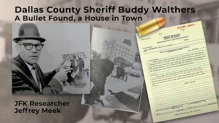 JFK Assassination : A Bullet Found : Sheriff Buddy Walthers