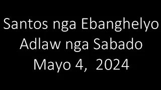 May 4, 2024 Daily Gospel Reading Cebuano Version