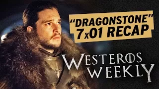 Game of Thrones 7x01 "Dragonstone" Recap: Arya Gets Revenge, Daenerys Returns Home | Westeros Weekly