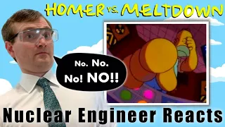 Nuclear Engineer Reacts to The Simpsons - Homer Saves Springfield from a Nuclear Meltdown