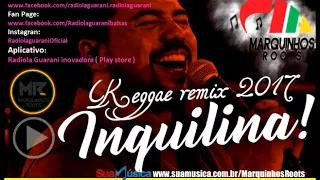 REGGAE REMIX 2017 - INQUILINA XANDY (PAULINNHO MASTER PRODUÇÕES)