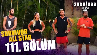 Survivor All Star 2024 111. Bölüm @SurvivorTurkiye