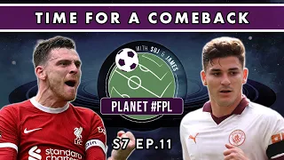 Time For A Comeback | Planet FPL S. 7 Ep. 11 | Fantasy Premier League