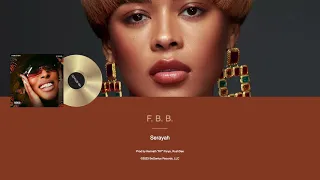 Serayah - F.B.B. (2023 Female R&B)