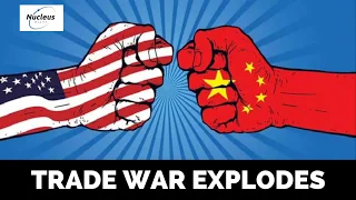 Trade War Explodes | Nucleus Investment Insights
