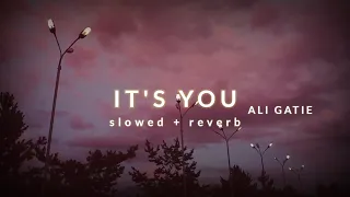 Ali Gatie-IT'S YOU(Slowed+Reverb) | Reverberation