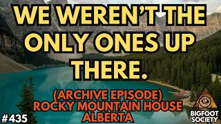 We weren't alone at Grandpa's Cabin (Archive Episode) | Bigfoot Society 435