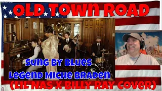 Old Town Road Sung By Blues Legend Miche Braden (LiL Nas X Billy Ray Cover) - REACTION - WOWOWWOW