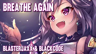 Nightcore - Breathe Again (Blasterjaxx & Blackcode) (Lyrics)