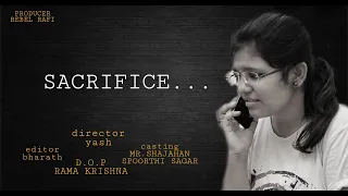 Sacrifice Telugu Short Film || New Telugu Short Film 2021 || Mr.shajahan || Southreels