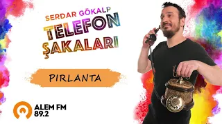 Serdar Gökalp - Telefon Şakası - Pırlanta