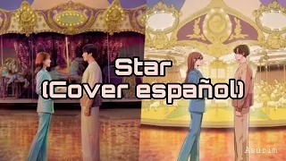 Star-Colde (Cover Español-Asurim)[See you in my 19th life]