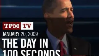 January 20, 2009: The Day in 100 Seconds