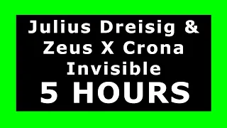 Julius Dreisig & Zeus X Crona - Invisible 🔊 ¡5 HOURS! 🔊 [NCS Release] ✔️