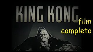 KING KONG (1933) film completo ITA