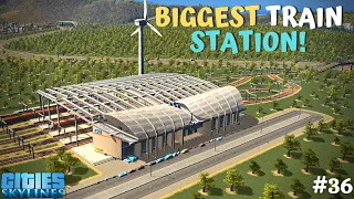 I MADE BIGGEST TRAIN STATION FOR MY CITY! - CITIES SKYLINES [#36] HINDI 2022