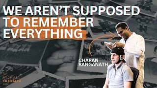 Neuroscientist Explains Selective Memory (Charan Ranganath)